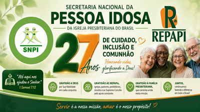 Saudação de Gratidão pelos 27 Anos da SNPI/IPB.