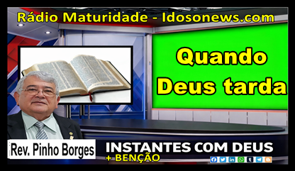 Quando Deus tarda