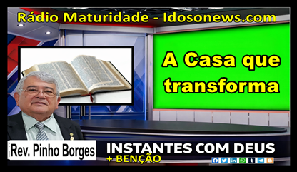 A Casa que Transforma