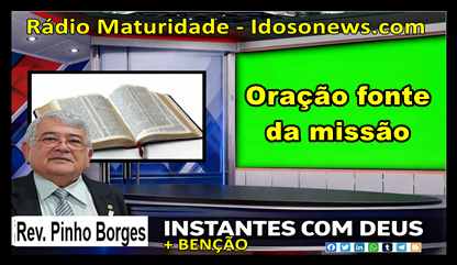 A Oração a Fonte da Missão