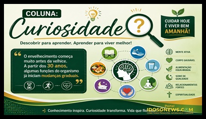 Curiosidade: O envelhecimento começa muito antes da velhice